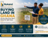 A Step-by-Step Guide to Acquiring Land in Ghana